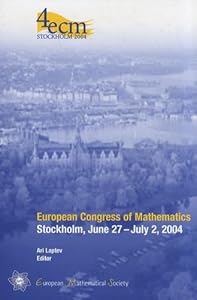 European Congress of Mathematics: Stockholm, June 27-july 2, 2004 by Ari Laptev