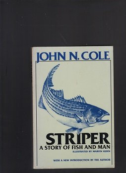 Striper: A Story of Fish and Man by John N. Cole