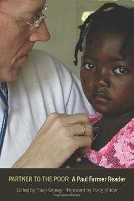 Partner to the Poor: A Paul Farmer Reader