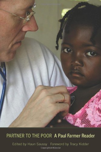 Partner to the Poor: A Paul Farmer Reader by Paul Farmer