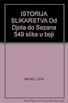 ISTORIJA SLIKARSTVA OD DjOTA DO SEZANA 549 slika u boji