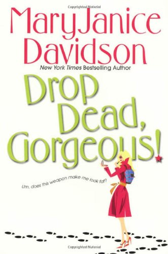 Drop Dead, Gorgeous! (The Gorgeous Series, Book 2) by MaryJanice Davidson