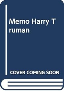 Memoirs of Harry S. Truman: Year of Decisions, Vol. 1