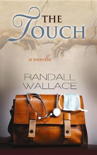 The Touch by Randall Wallace