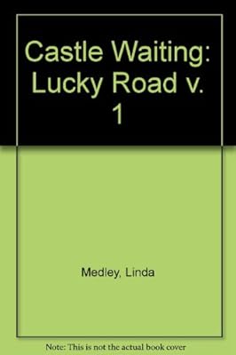 Castle Waiting: The Lucky Road