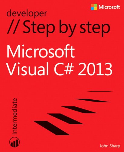 Microsoft Visual C# 2013 Step by Step by John Sharp