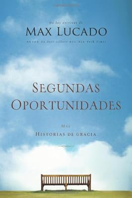 Segundas oportunidades: M&aacute;s historias de gracia