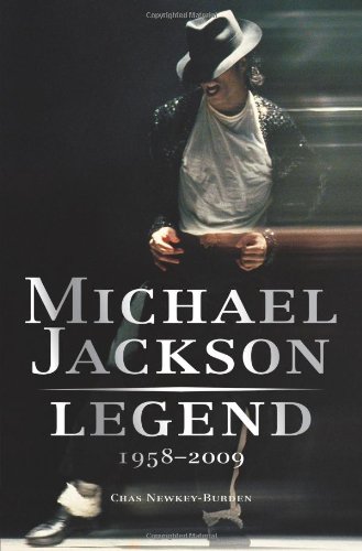 Michael Jackson: Legend: 19582009 by Chas Newkey-Burden