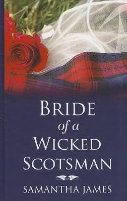 Bride of a wicked scotsman
