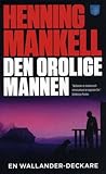 Den orolige mannen (schwedische Ausgabe) (Wallander) - Henning Mankell