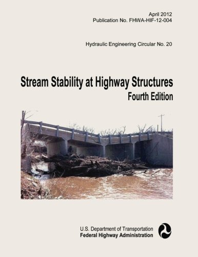Stream Channel Stability Stream Stability at Highway Structures: Fourth Edition - 9781508680826 ...