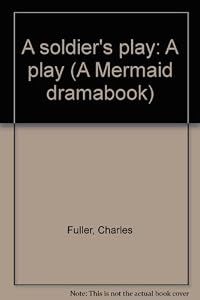 A soldier's play: A play