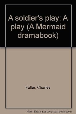 A soldier's play: A play
