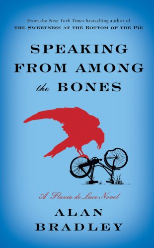 Speaking From Among the Bones by Alan Bradley