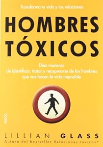 Hombres t&oacute;xicos