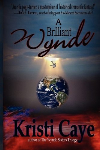 A Brilliant Wynde by Kristi Caye