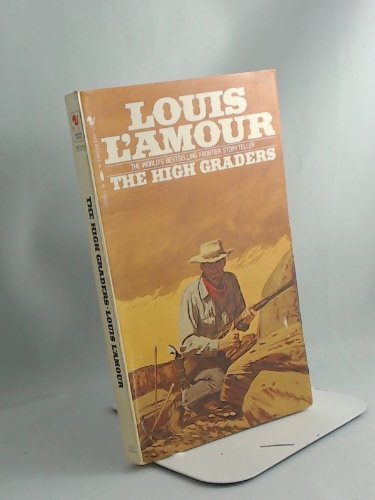 The High Graders by Louis L'Amour
