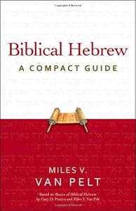 Biblical Hebrew: A Compact Guide