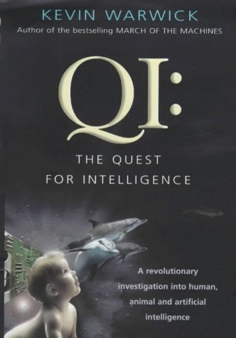 QI: The Quest for Intelligence by Kevin Warwick