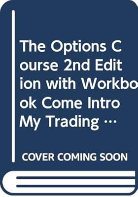 The Options Course 2nd Edition with Workbook Come Intro My Trading Room Study Gde Option Crse WB HB of Hedgefunds Volatilty Trading and Equity Trader Crse Set (Wiley Trading)