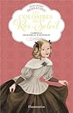 Les Colombes du Roi-Soleil, Tome 13 : Gabrielle, demoiselle d\'honneur par Anne-Marie Desplat-Duc