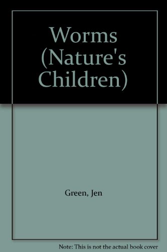 Worms (Nature's Children) by Jen Green
