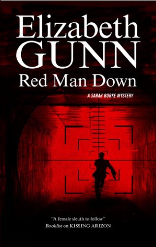Red Man Down - A Sarah Burke Police Procedural by Elizabeth Gunn