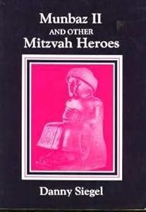 Munbaz II and Other Mitzvah Heroes