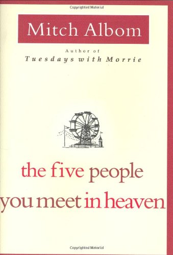 The Five People You Meet in Heaven by Mitch Albom
