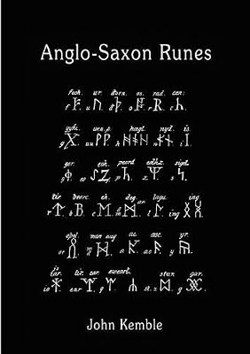 Anglo-Saxon Runes by Kemble, John M. 2nd (second) Revised Edition (2011)