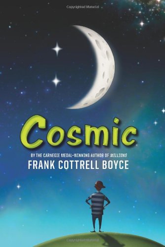 Cosmic by Frank Cottrell Boyce