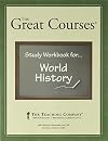 THE GREAT COURSES STUDY WORKBOOK FOR WORLD HISTORY