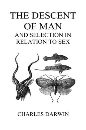 The Descent of Man and Selection in Relation to Sex (Volumes I and II, Hardback) by Charles Darwin