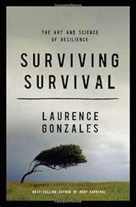 Surviving Survival: The Art and Science of Resilience