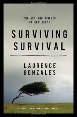 Surviving Survival: The Art and Science of Resilience