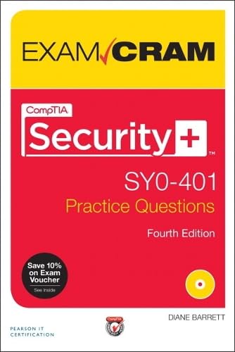 Comptia Security+ Sy0-401 Authorized Practice Questions (Exam Cram) by Diane Barrett