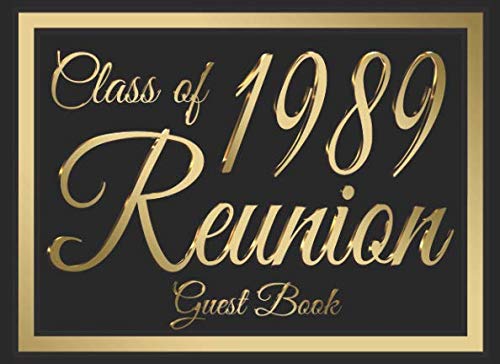 Class of 1989 Reunion Guest Book #6: A graduate party themed guest book with guest prompts. by Abundant Creations