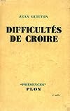 Difficult&eacute;s de croire