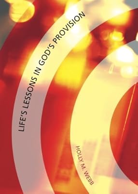 Life's Lessons in God's Provision