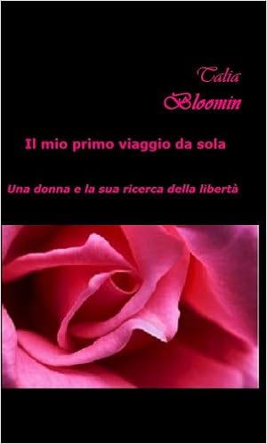 Talia Bloomin - Il mio primo viaggio da sola (2014)
