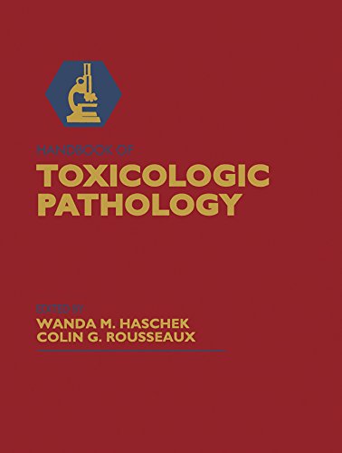 Handbook of Toxicologic Pathology by Wanda M Haschek