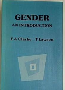 Gender: An Introduction by Liz Clarke