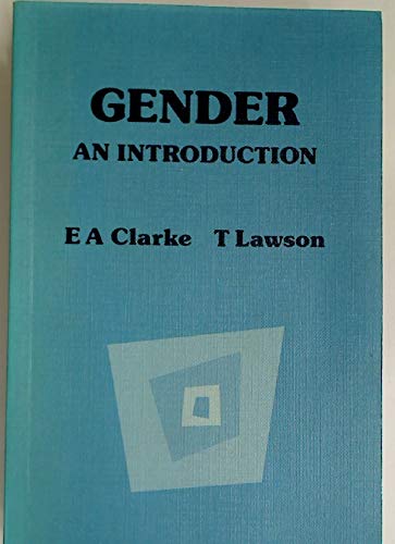 Gender: An Introduction by Liz Clarke
