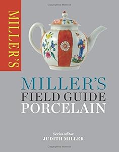 Miller's Field Guide: Porcelain