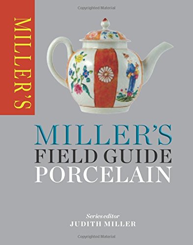 Miller's Field Guide: Porcelain by Judith Miller