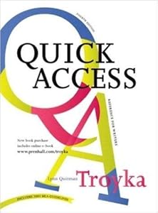 Simon and Schuster Quick Access Reference for Writers by Lynn Quitman Troyka