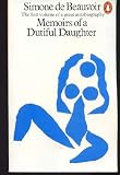 MEMOIRS OF A DUTIFUL DAUGHTER. - Simone De. Beauvoir