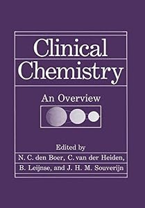 Clinical Chemistry: An Overview by N.C. den Boer