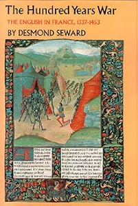 The Hundred Years War: The English in France, 1337-1453