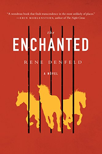 The Enchanted: A Novel by Rene Denfeld